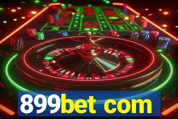 899bet com